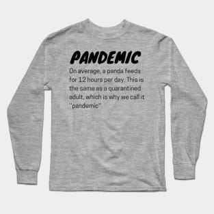 Pandemic & Quanrantine Long Sleeve T-Shirt